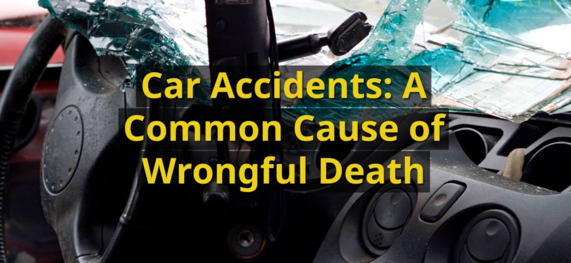 car-accidents-a-common-cause-of-wrongful-death
